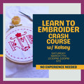 Learn to Embroider - Crash Course w/ Kelsey