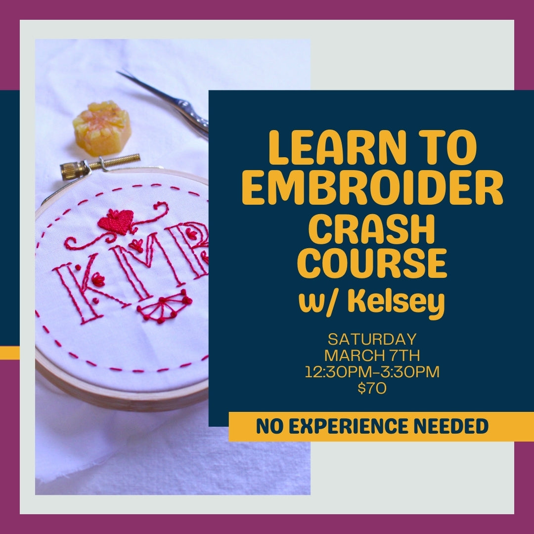 Learn to Embroider - Crash Course w/ Kelsey