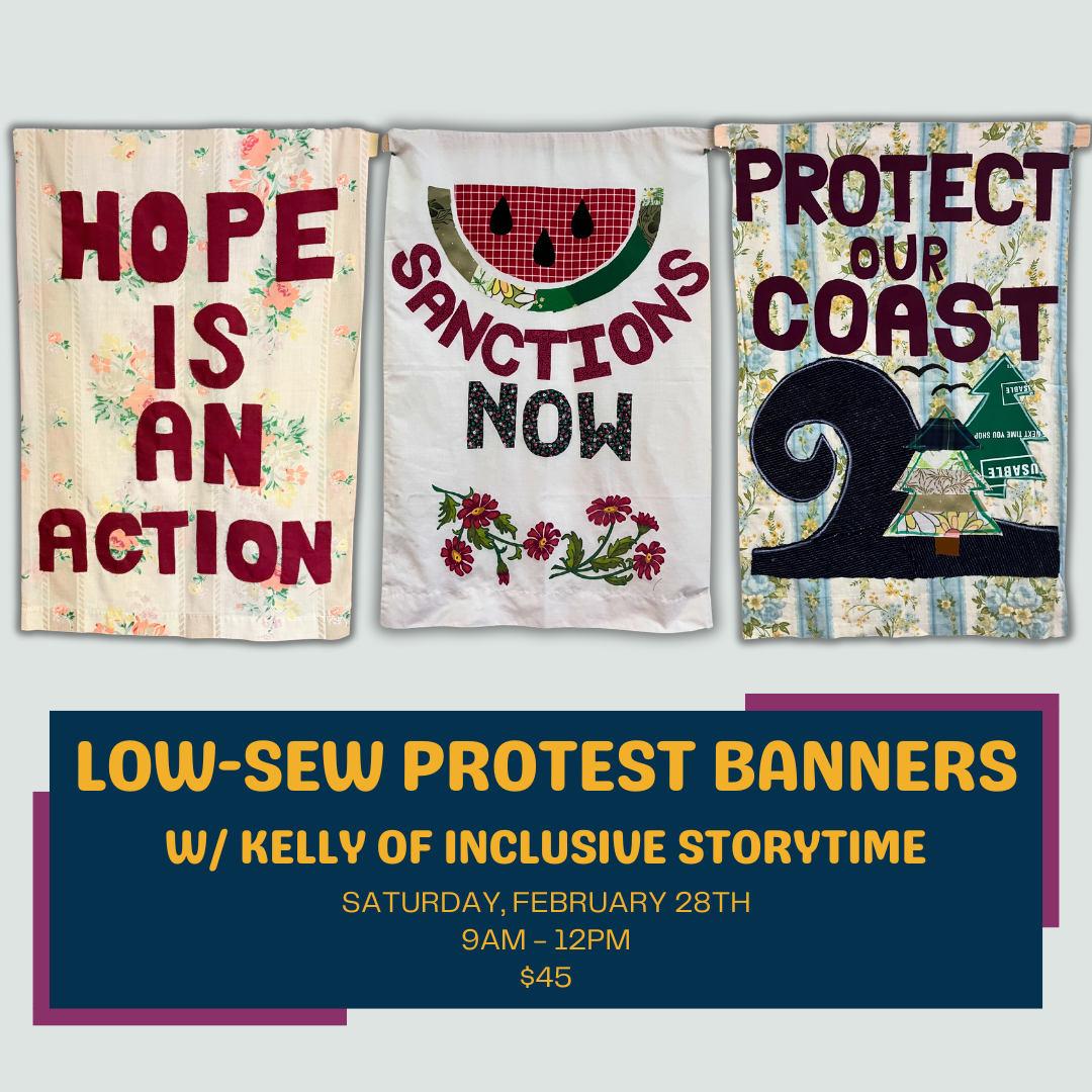 Protest Banners Workshop w/ Kelly
