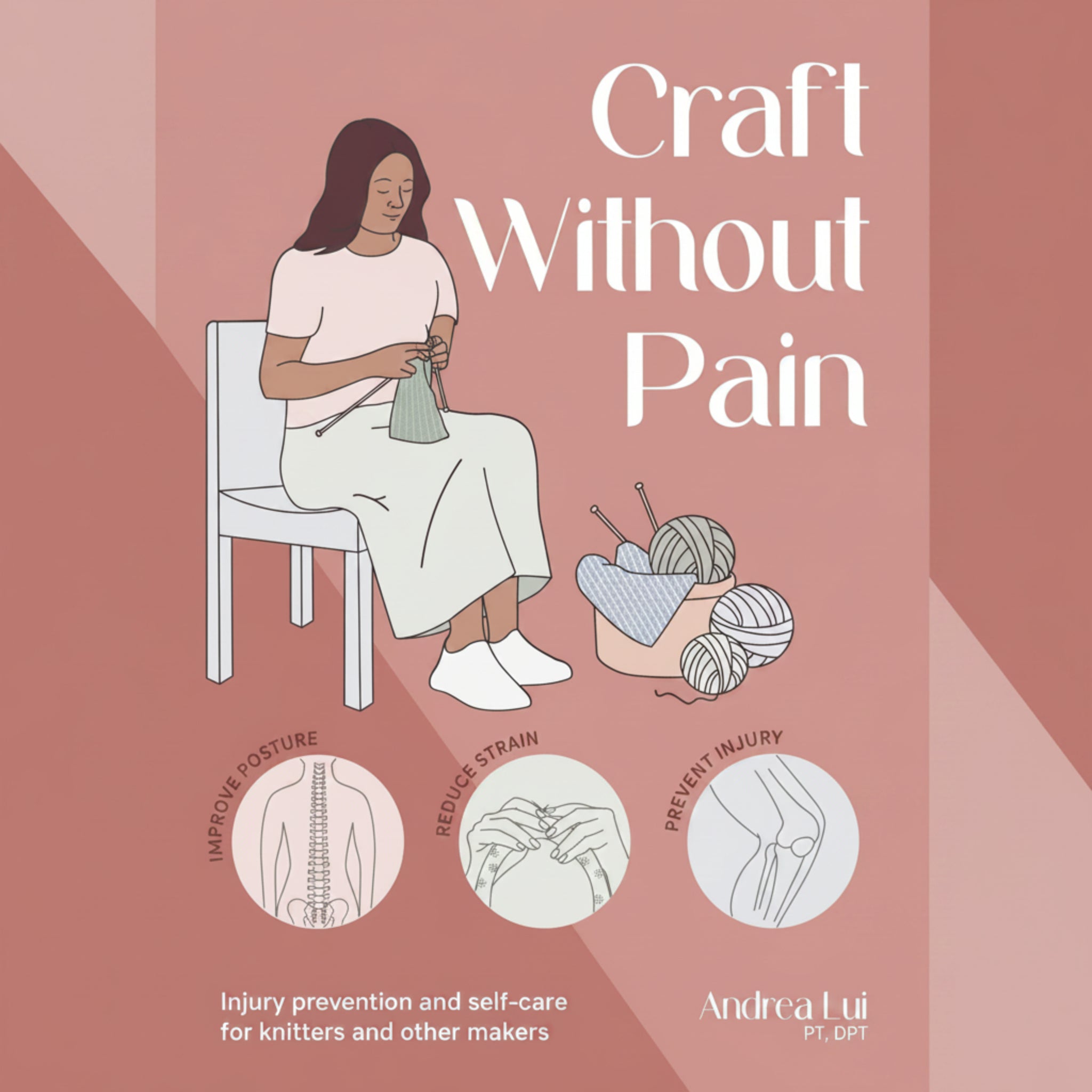 Book cover of 'Crafting Without Pain' with a person knitting and illustrations of injury prevention.