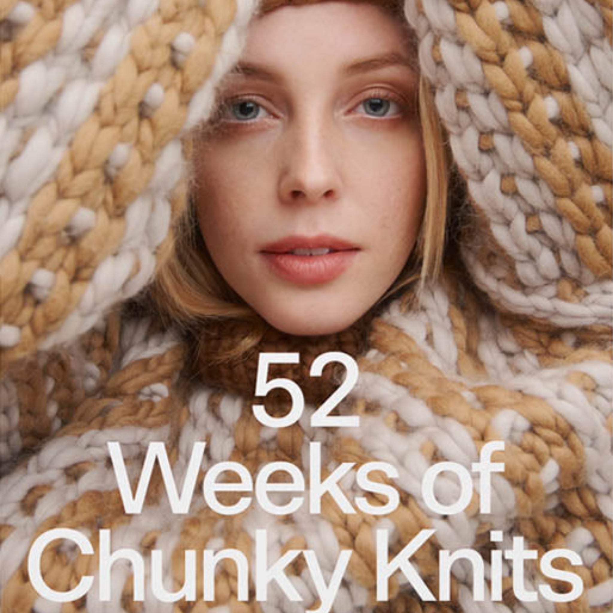 Book cover titled '52 Weeks of Chunky Knits from Laine Publishing' with a person wearing chunky knitwear.