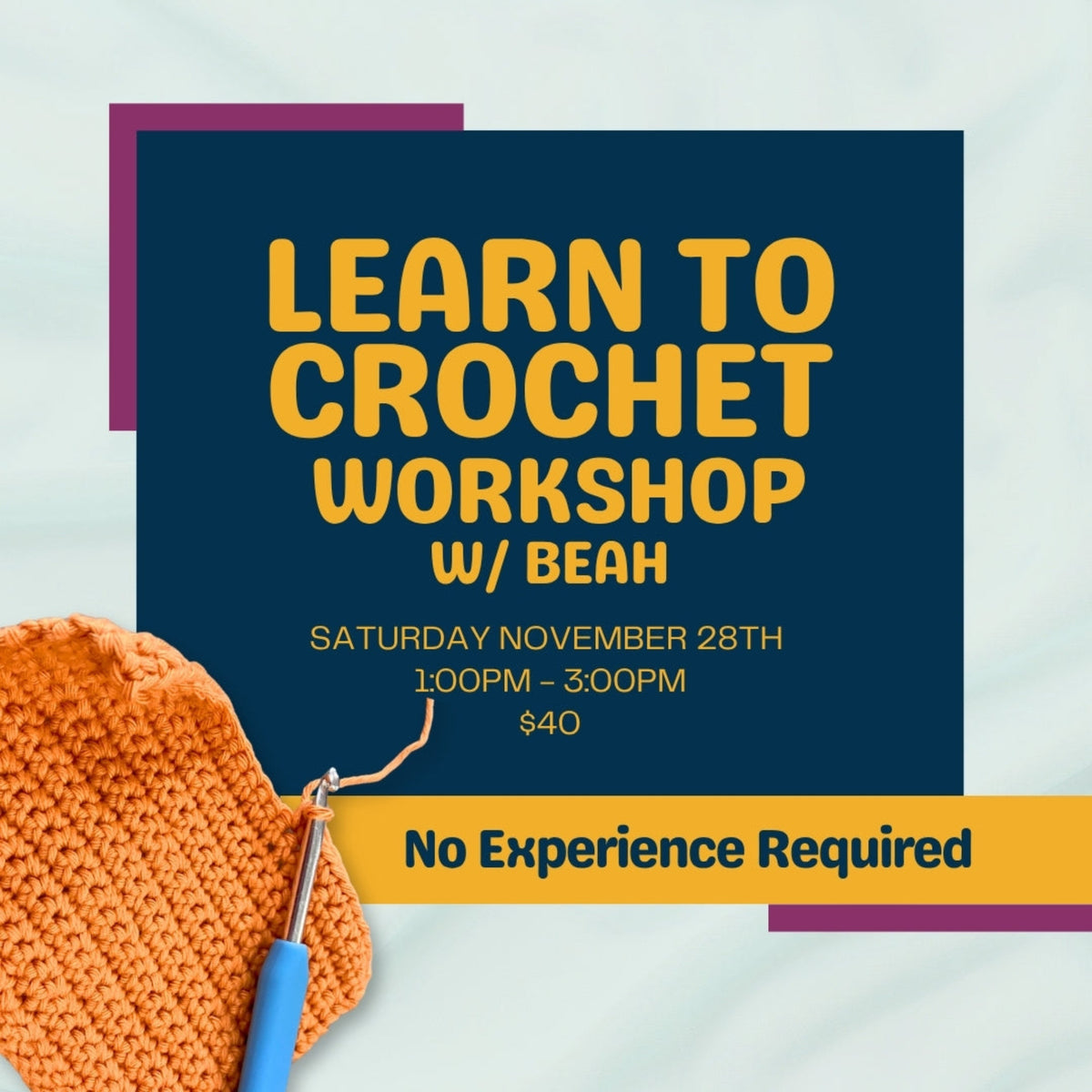 Promotional graphic. Beginner crochet workshop with Beah at Stitch & Knit Dartmouth — learn chain stitch and single crochet.
