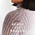 Ready, Set, Raglan by Pom Pom Press — knitting book cover with raglan pullover patterns.